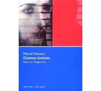 Cinéma cinéaste. Notes sur l'image écrite