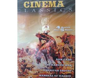 Cinema Classics-volume 18 Out of 20/ 4 Westerns; 1) American Empire, 2) Marshal of Madrid, 3) The Hanged Man, and 4) Sam