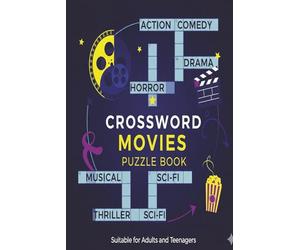 Cinema Crosswords: Movie Lovers’ Puzzle Book: Entertaining Crossword Puzzles Featuring Films, Actors, Directors & Screen Trivia-A Must-Have for Movie Buffs! 6x9 110 pages