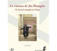 Cinema de jia zhang ke - Pur - Presses Universitaires Rennes - broché - Biographie