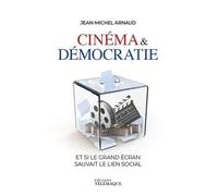 Cinéma & démocratie - Jean-Michel Arnaud - Telemaque - broché - Essai
