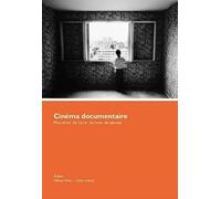 Cinéma documentaire: Manières de faire, formes de pensée, Addoc 1992-1996