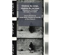 Cinéma du corps, Cinéma du cerveau : Deleuze aux frontières de la spectatorialité