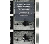 Cinéma du corps, cinéma du cerveau Deleuze aux frontières de la spectatorialité - Jacopo Bodini - Mimesis - broché - Etude