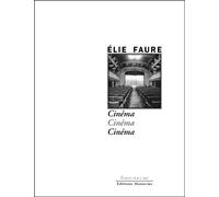 Cinema - Elie Faure - Manucius Eds - broché - Essai