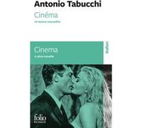 Cinéma et autres nouvelles/Cinema e altre novelle Antonio Tabucchi (Auteur), Bernard Comment (Traduction)