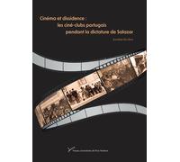Cinéma et dissidence : les ciné-clubs portugais pendant la dictature de Salazar