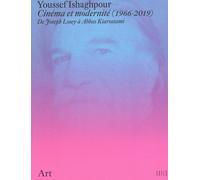 Cinéma et modernité (1966-2019): De Joseph Losey à Abbas Kiarostami