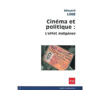 Cinéma et politique : l'effet indigènes