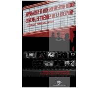 Cinéma Et Théories De La Réception - Etudes Et Panorma Critique