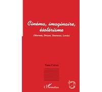 Cinéma, imaginaire, ésotérisme : (Murnau, Dreyer, Tourneur, Lewin) – L'Harmattan