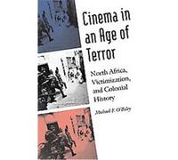 Cinema in an Age of Terror, France Overseas Michael F. O'Riley (Auteur)