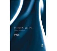 Cinema In The Cold War Cyril Independent Researcher Buffet, (Auteur)