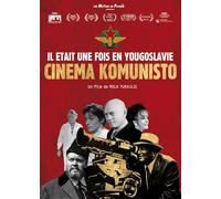 Cinema Komunisto : Il était Une Fois en Yougoslavie [1]