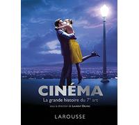 Cinéma - La grande histoire du 7ème art