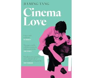Cinema Love: 'Not just an extraordinary debut but a future classic' Jessamine Chan
