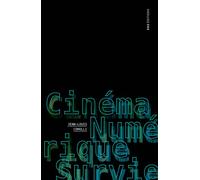 Cinéma, numérique, survie - l'art du temps - Jean-Louis Comolli - Ens Lyon-Inrp - broché - Essai