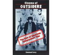Cinema of Outsiders by Emanuel Levy Emanuel Levy (Auteur)
