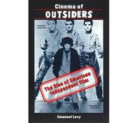 Cinema of Outsiders Emanuel Levy (Auteur)