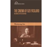 Cinema Of Ozu Yasujiro Woojeong Joo, (Auteur)