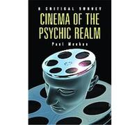 Cinema of the Psychic Realm: A Critical Survey