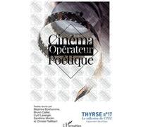 Cinéma opérateur poétique - Sandrine Montin - L'harmattan - broché - Essai