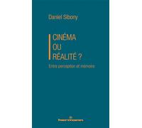 Cinéma ou réalité ? Entre perception et mémoire - Daniel Sibony - Hermann - broché - Essai