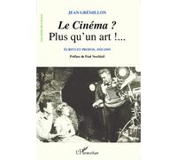 Jean Grémillon – Le cinéma ? Plus qu'un art !... – Écrits et propos 1925-1959 – Broché