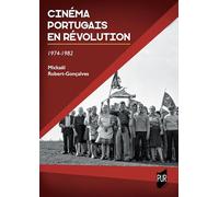 Cinéma portugais en révolution: 1974-1982