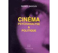 Cinéma, psychanalyse et politique