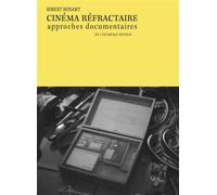 Cinéma réfractaire. Approches documentaires - Robert Bonamy - De L'incidence - broché - Essai