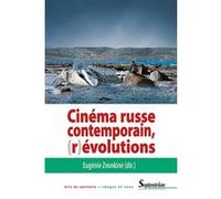 Cinéma russe contemporain, (r)évolutions Eugénie Zvonkine (Auteur)