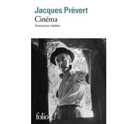 Cinéma Scénarios inédits - Jacques Prévert - Gallimard - Poche - Monographie