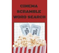 Cinema Scramble Word Search Puzzle Book: Word Searches with easy to read print about Cinema, Movies, Film and more | 6x9 inches, 110 pages | ... Gift for Vacations, Holidays, and Free Times