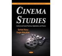 Cinema Studies: Cultural and Social Practices, Digitization, and Theory