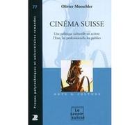 Cinéma suisse Olivier Moeschler (Auteur)