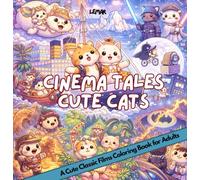 Cinema Tales, Cute cats: A Cute Classic Films Coloring Book for Adults