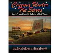 Cinema Under the Stars by Linda Everett Elizabeth McKeon, Linda Everett (Auteur)
