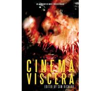 Cinema Viscera: An Anthology of Movie Theater Horror