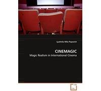 Cinemagic: Magic Realism In International Cinema