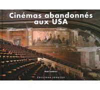 Cinémas abandonnés aux USA