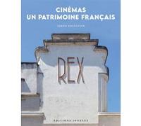 Cinémas : un patrimoine français Simon Edelstein (Auteur)