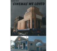 CINEMAS WE LOVED The Story Of the Cinema