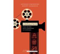 Cinématech Vingt œuvres pour comprendre le numérique - Anthony Simonofski - Academie Royale Sciences Lettres - Poche - Essai