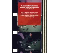 Cinématérialismes: Nouvelles approches matérialistes de l'audiovisuel