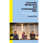 Cinematic Modernism And Contemporary Film
