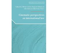 Cinematic Perspectives On International Law
