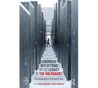 Cinematic Reflections on The Legacy of the Holocaust: Psychoanalytic Perspectives (Psychoanalytic Inquiry Book Series) - [Version Originale] Inconnu (Auteur)