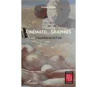 Cinémato...graphies 7 nouvelles sur le 7e art - Daniel Faivre - L'harmattan - broché - Nouvelles