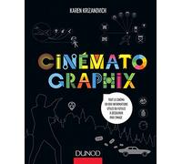 Cinématographix - Tout le cinéma en 1001 informations utiles ou futiles à découvrir par l'image: Tout le cinéma en 1001 informations utiles ou futiles à découvrir par l’image